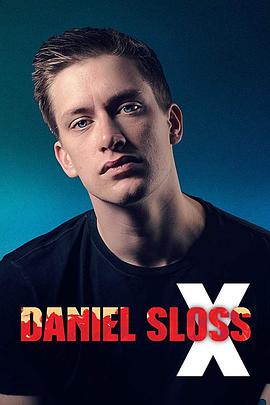 丹尼尔·斯洛斯：X Daniel Sloss: X<